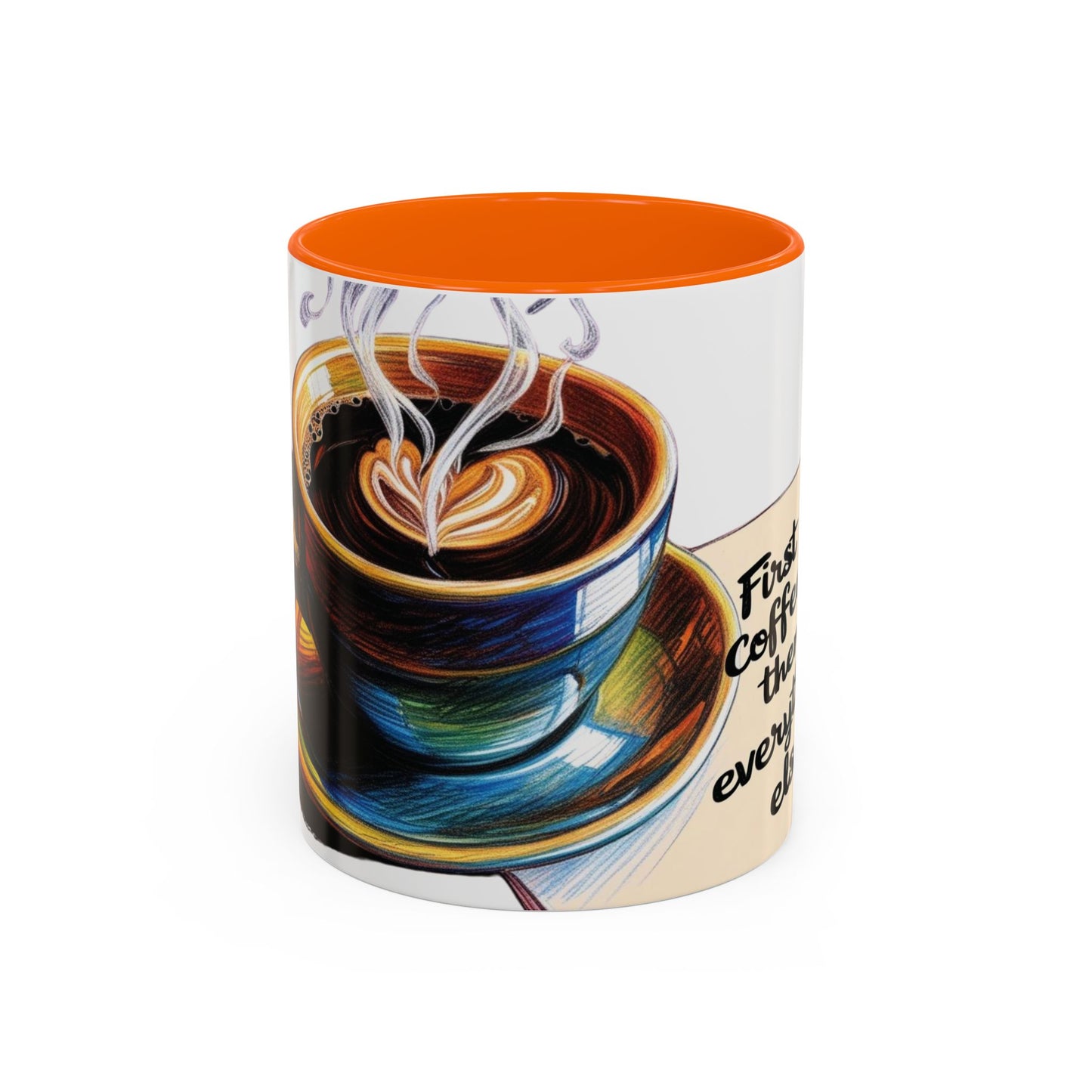 First Coffee, Then Everything Else Accent Mug – Stylish 11/15oz Coffee Cup for Coffee Lovers