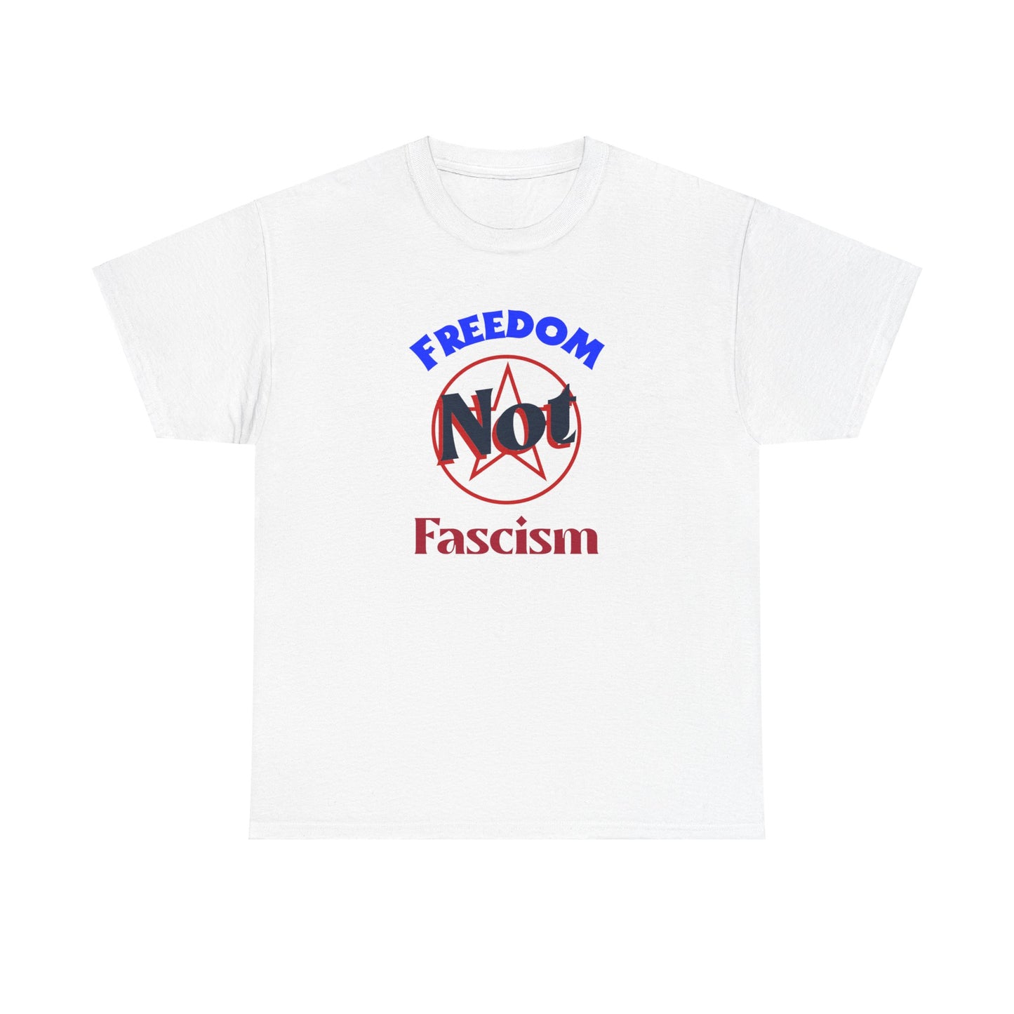 Freedom Not Fascism Unisex Heavy Cotton Tee Express Delivery available