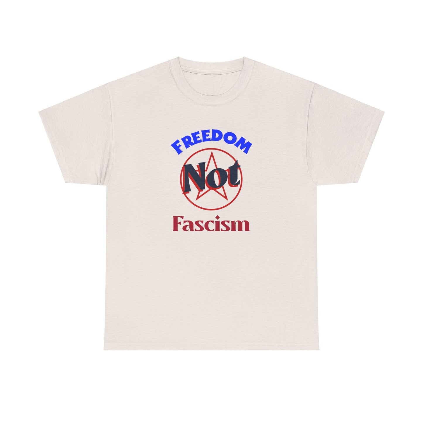 Freedom Not Fascism Unisex Heavy Cotton Tee Express Delivery available