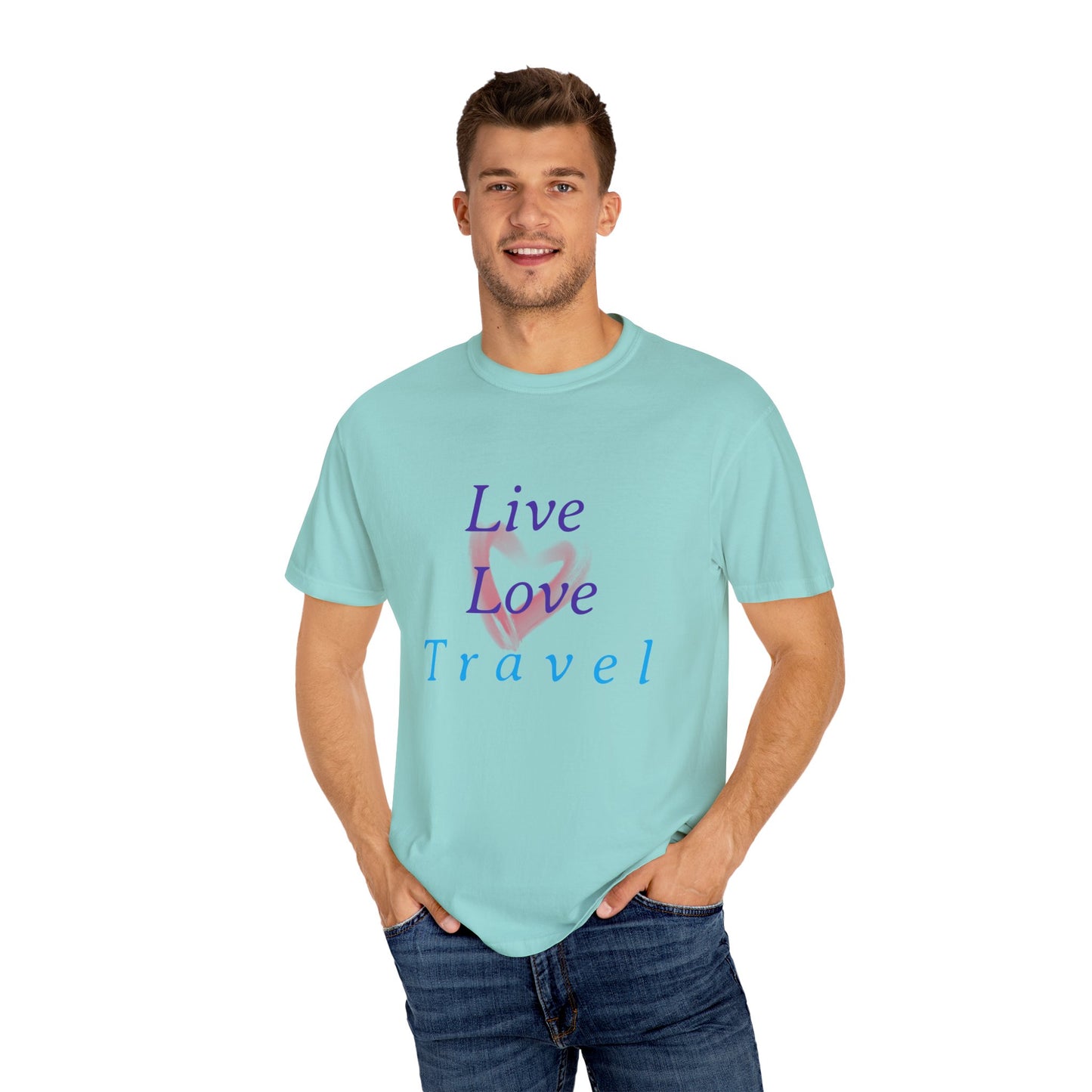Live, Love, Travel Unisex Garment-Dyed T-shirt