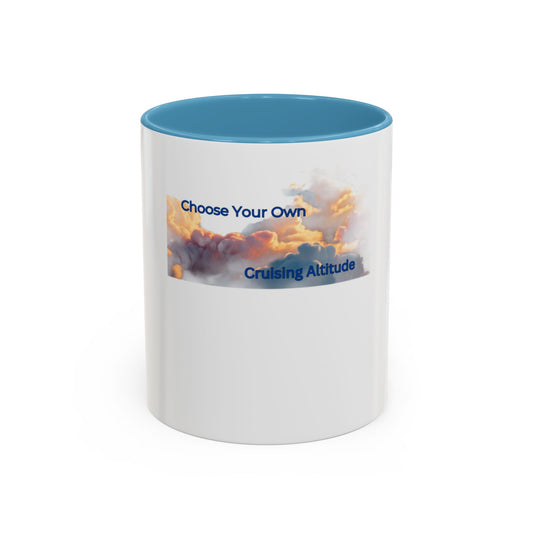 Choose Your Own Cruising Altitude Coffee Mug - Inspirational Travel Mug for Adventurers