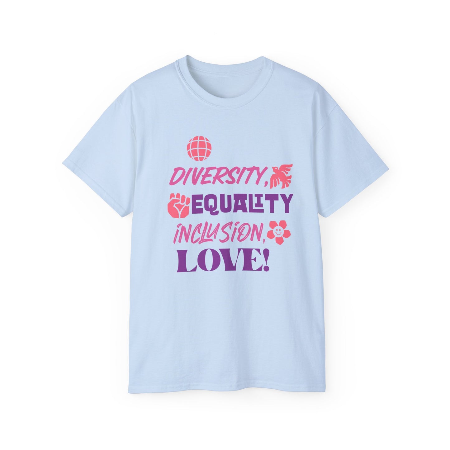 Diversity, Equality, Inclusion, Love Unisex Ultra Cotton Tee