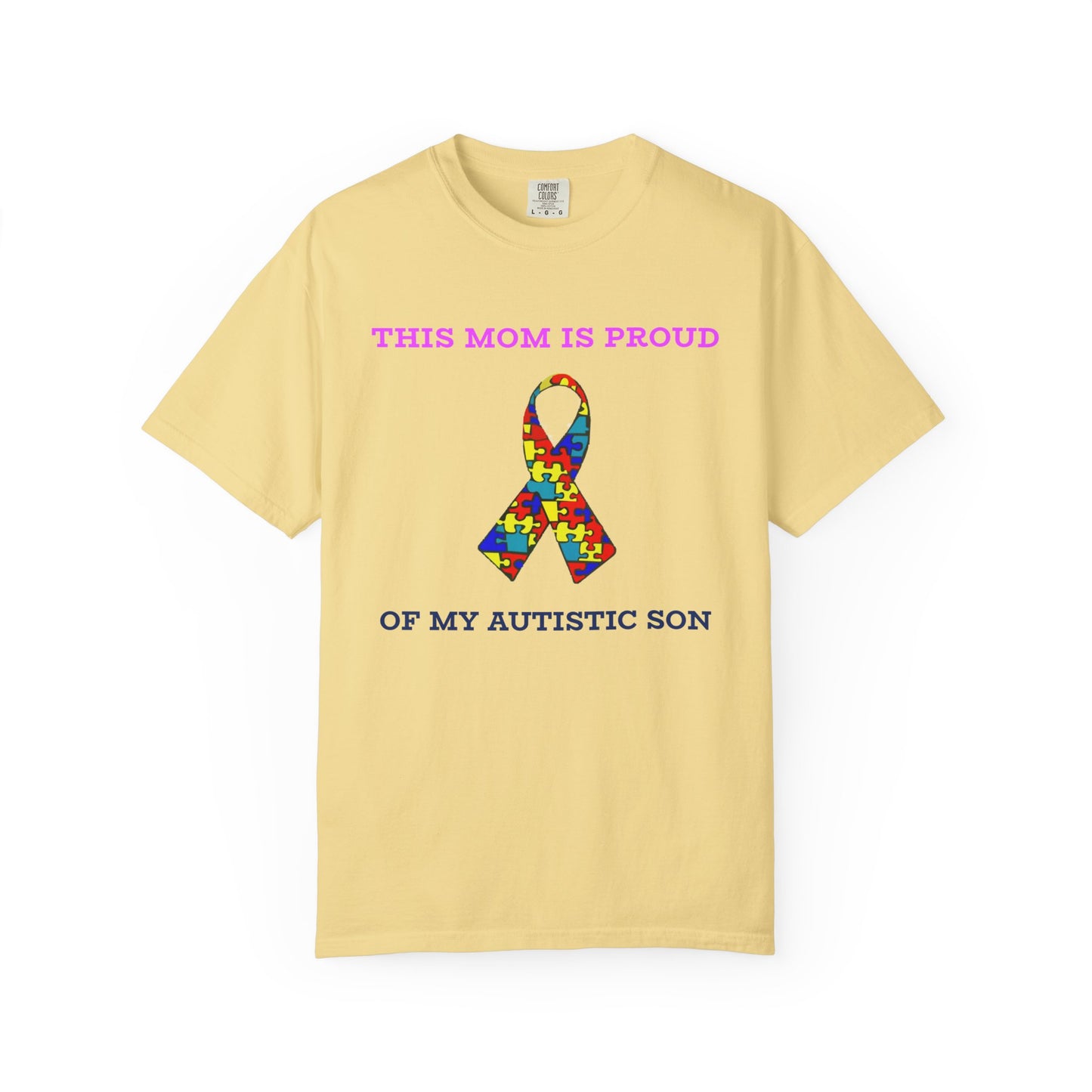 This Mom is Proud of my Autistic Son, Autism Awareness T-Shirt | Unisex Garment-Dyed Tee