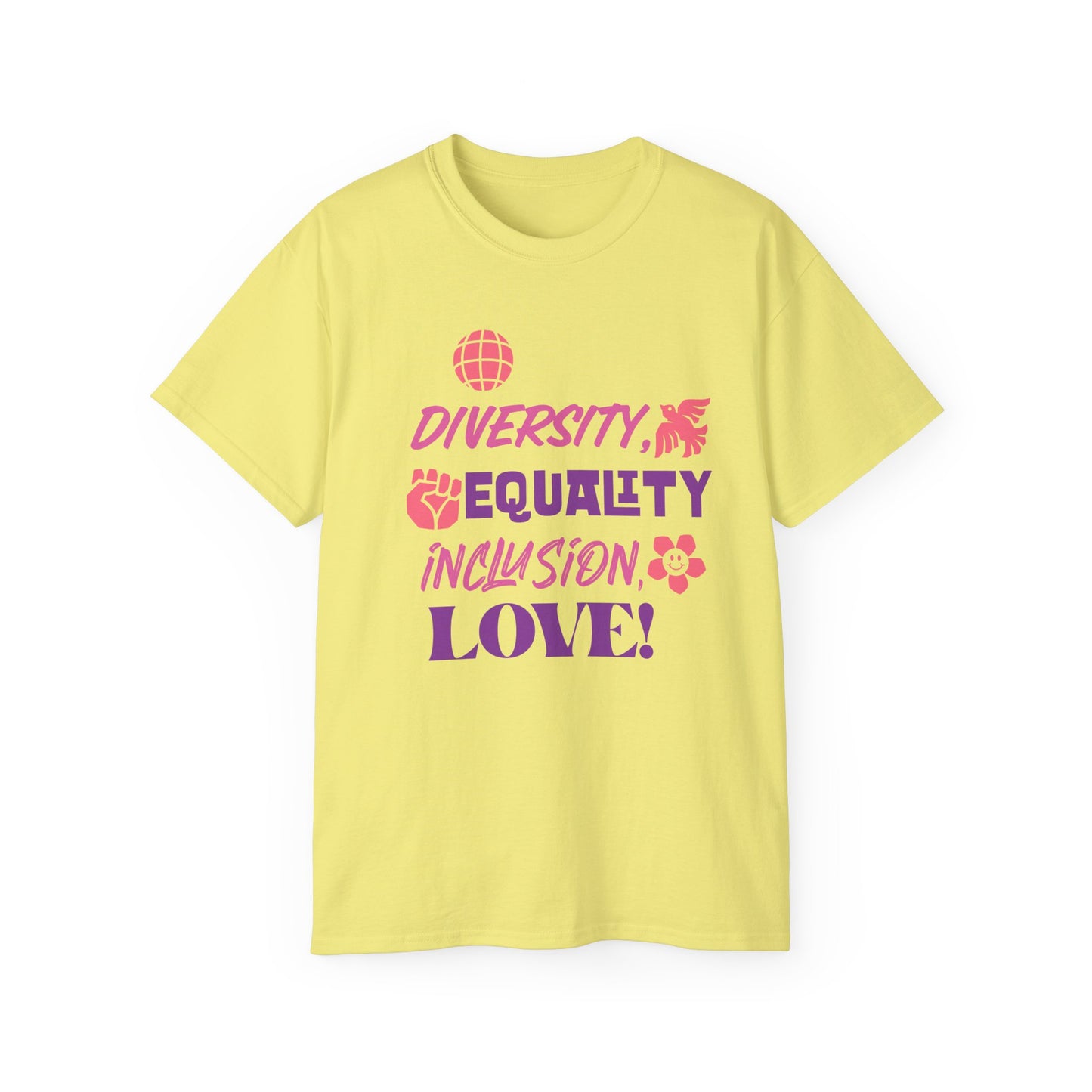 Diversity, Equality, Inclusion, Love Unisex Ultra Cotton Tee