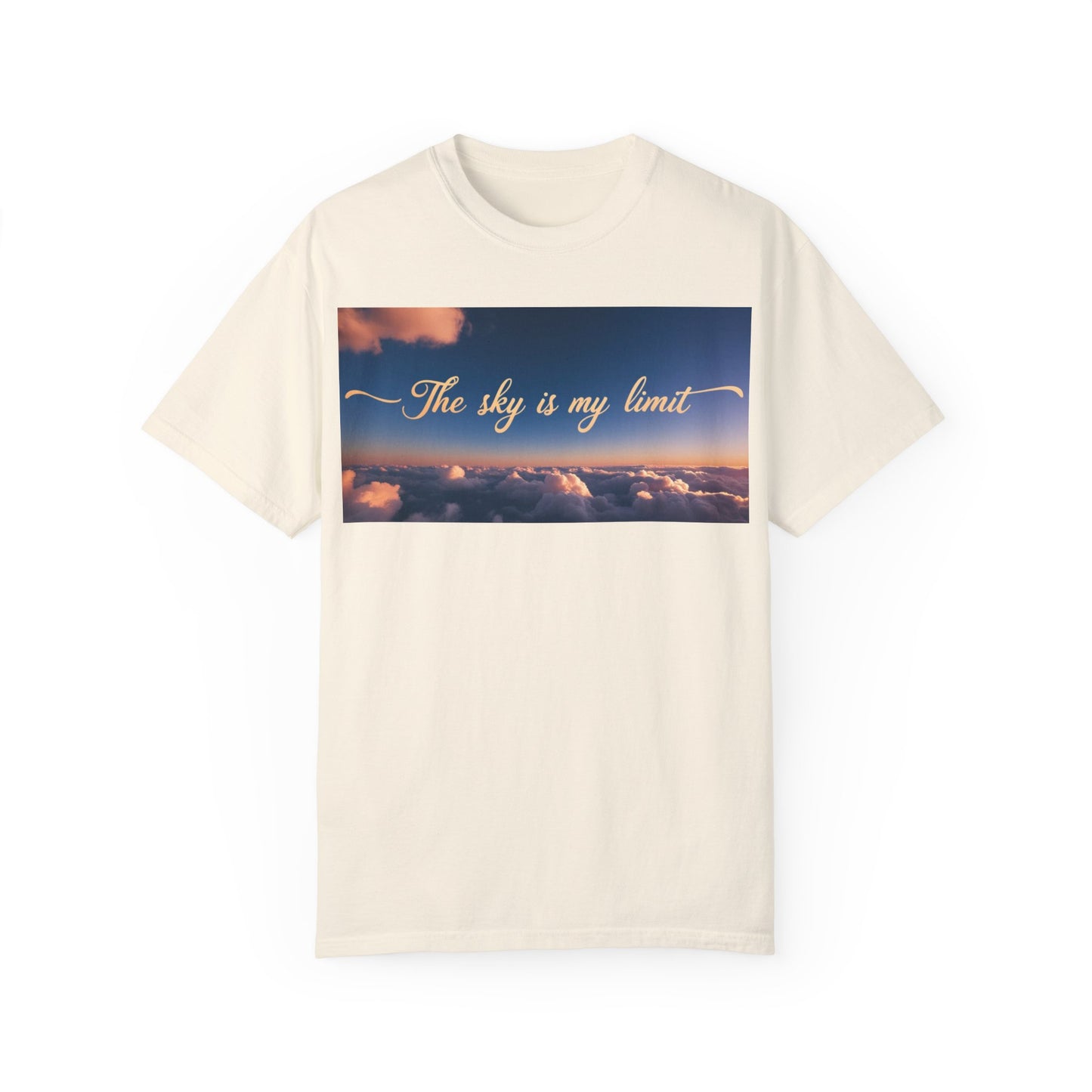 Sky is My Limit T-Shirt - Inspirational Unisex Garment-Dyed Tee