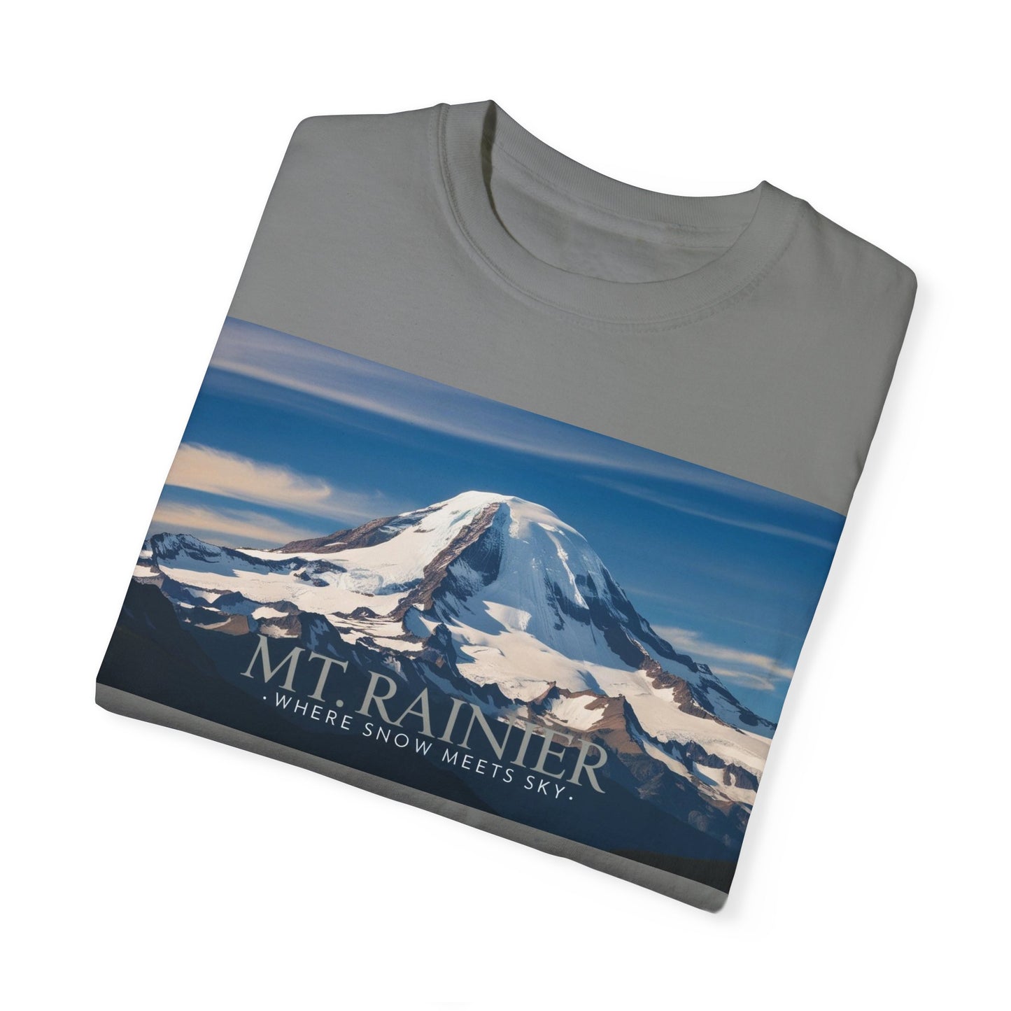 Mount Rainier- Where Snow Meets the Sky Mountain Landscape Unisex Garment-Dyed T-Shirt