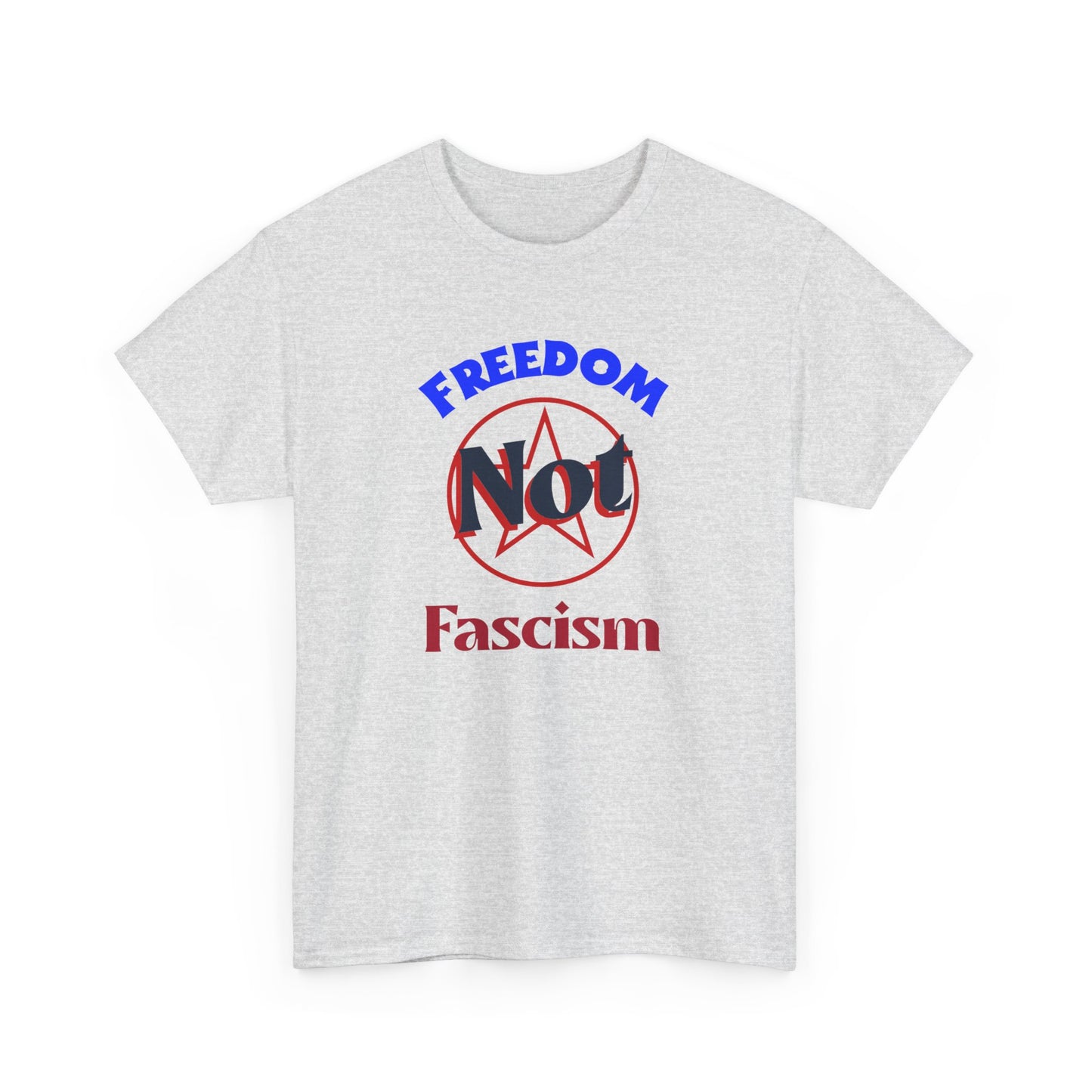 Freedom Not Fascism Unisex Heavy Cotton Tee Express Delivery available