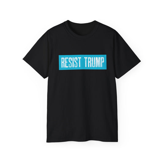 Resist Trump Unisex Ultra Cotton Tee