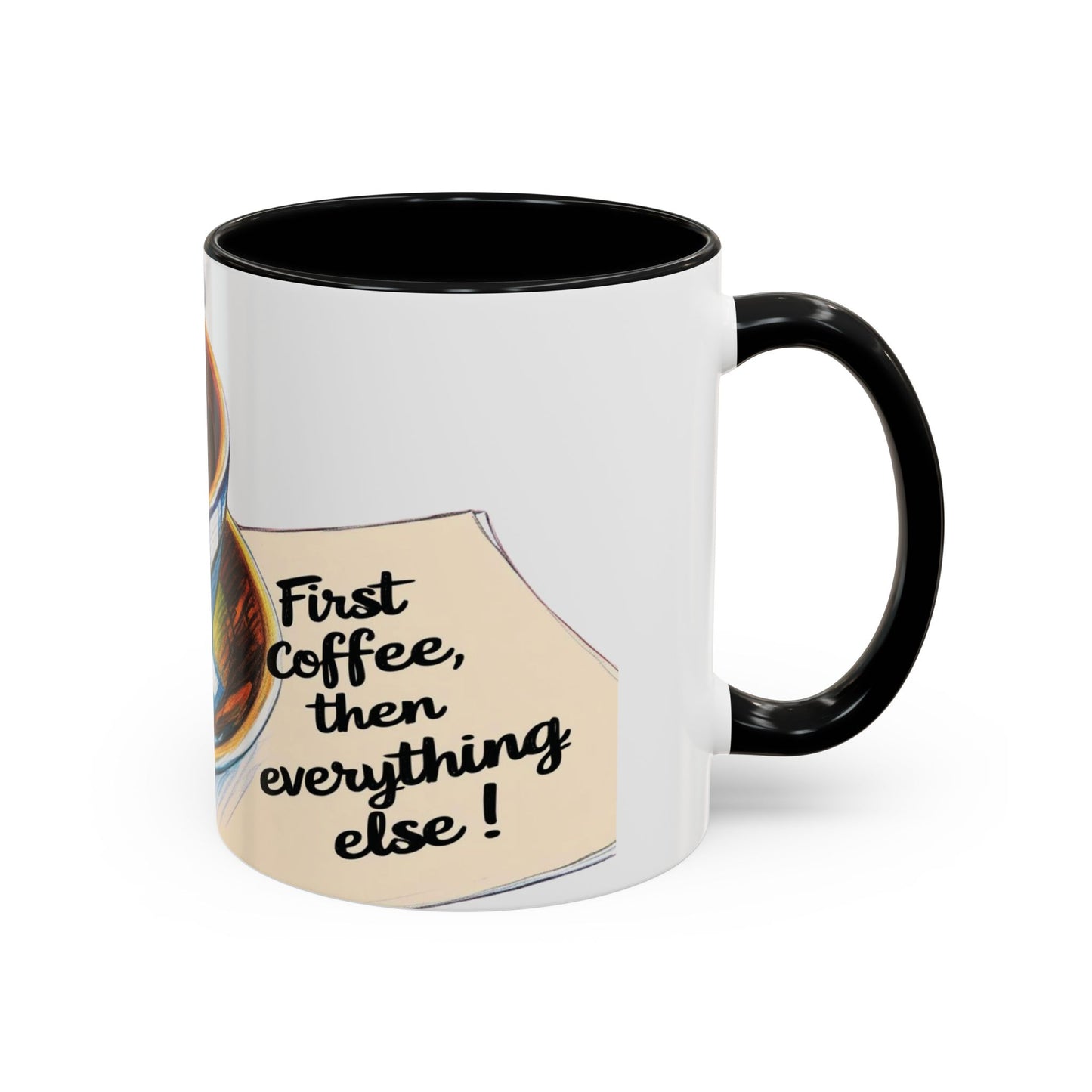 First Coffee, Then Everything Else Accent Mug – Stylish 11/15oz Coffee Cup for Coffee Lovers