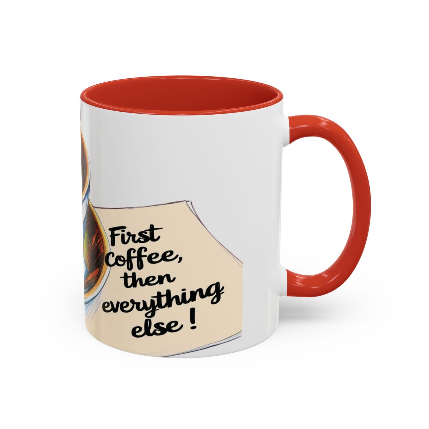 First Coffee, Then Everything Else Accent Mug – Stylish 11/15oz Coffee Cup for Coffee Lovers