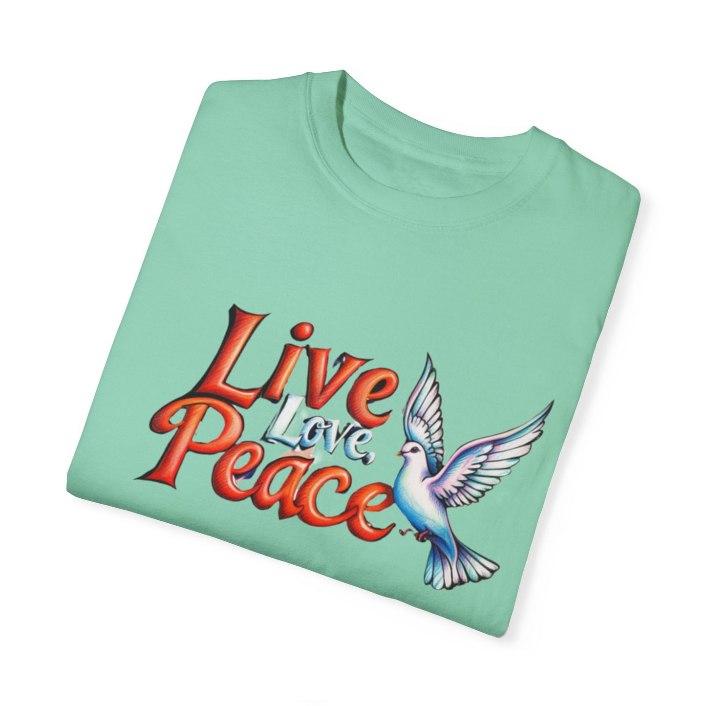 Live Love Peace Unisex Garment-Dyed T-shirt