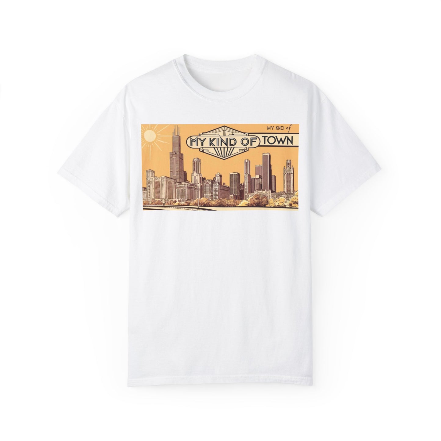 My Kind of Town Unisex Garment-Dyed T-Shirt - Vintage City Skyline Design