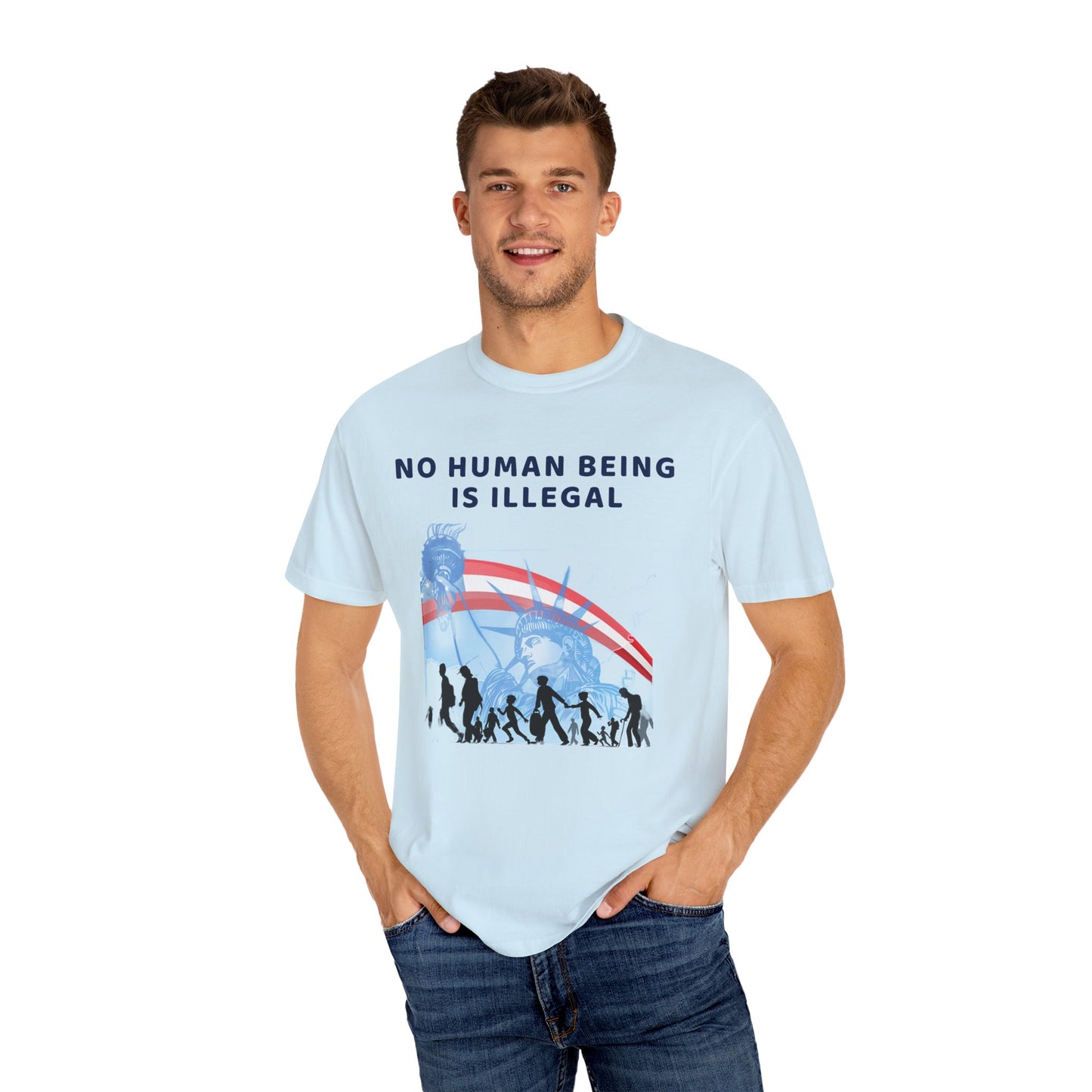 No Human Being is Illegal, Alternative Design, Garment-Dyed T-shirt