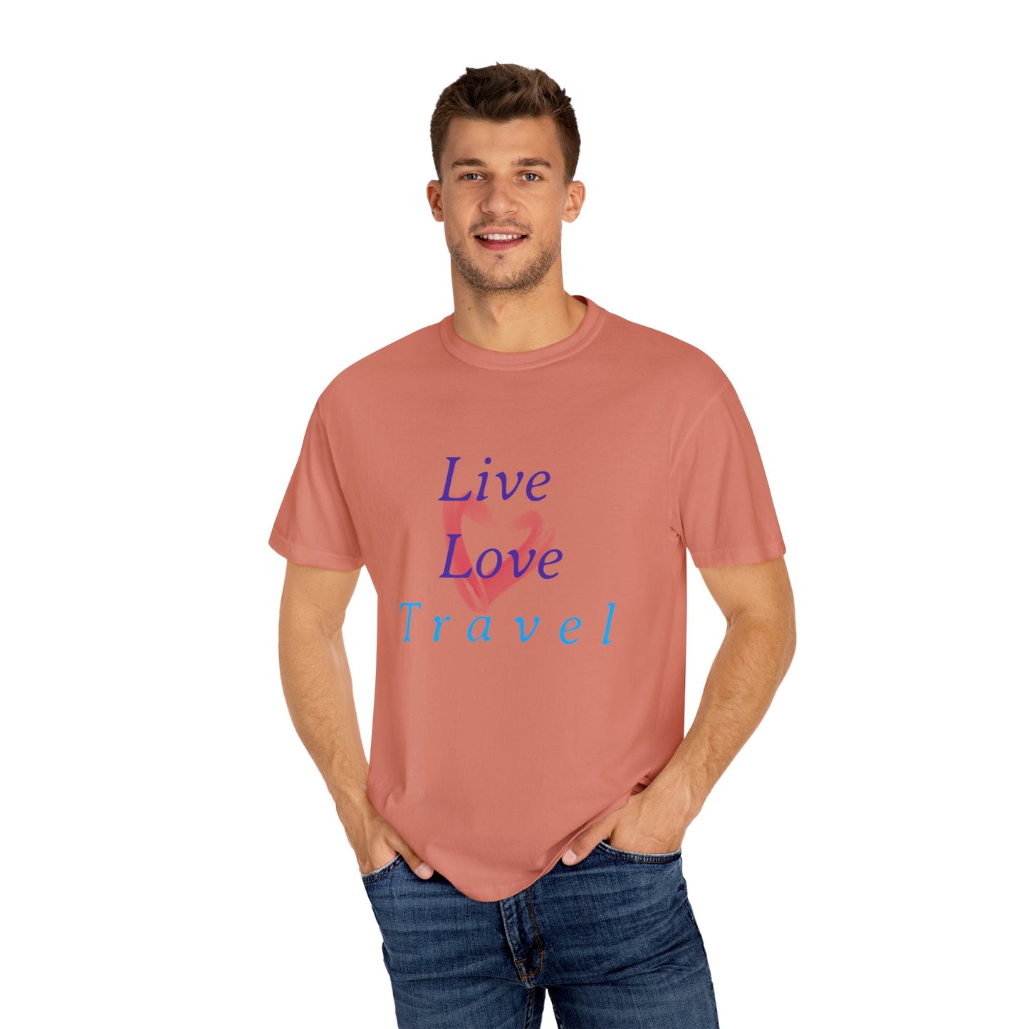 Live, Love, Travel Unisex Garment-Dyed T-shirt