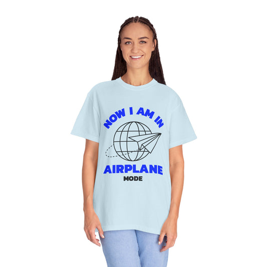 Airplane Mode Unisex Garment-Dyed T-Shirt – Travel Ready Tee