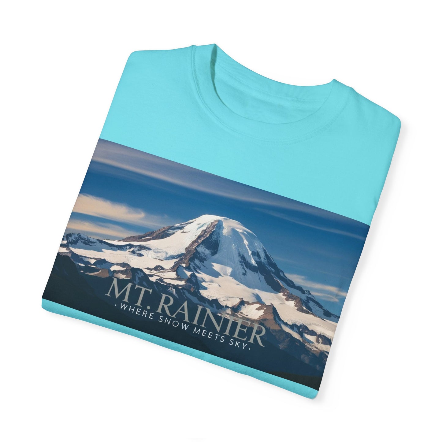 Mount Rainier- Where Snow Meets the Sky Mountain Landscape Unisex Garment-Dyed T-Shirt