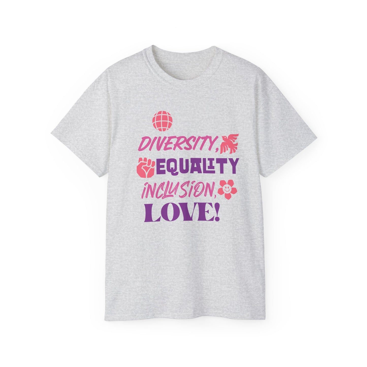 Diversity, Equality, Inclusion, Love Unisex Ultra Cotton Tee