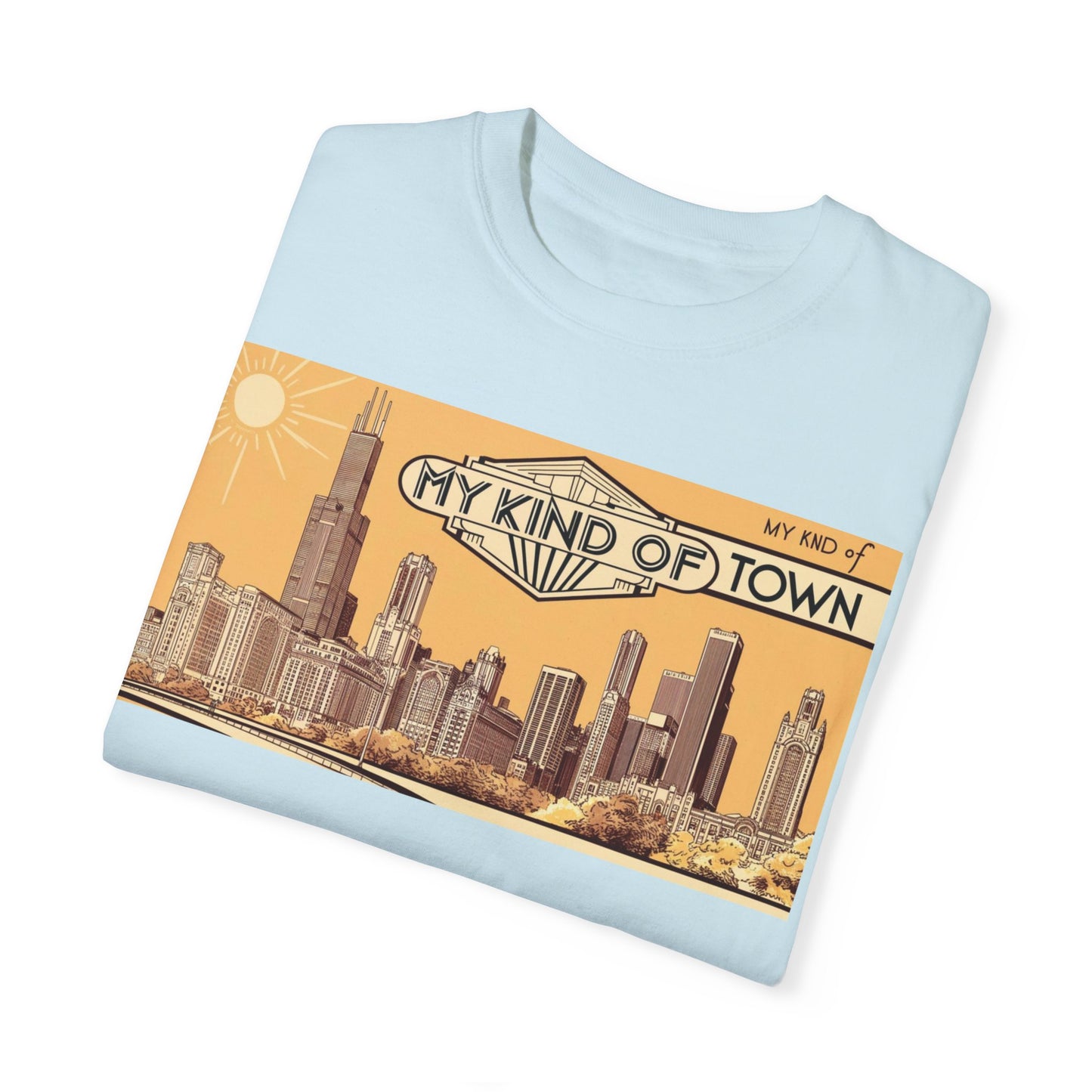 My Kind of Town Unisex Garment-Dyed T-Shirt - Vintage City Skyline Design