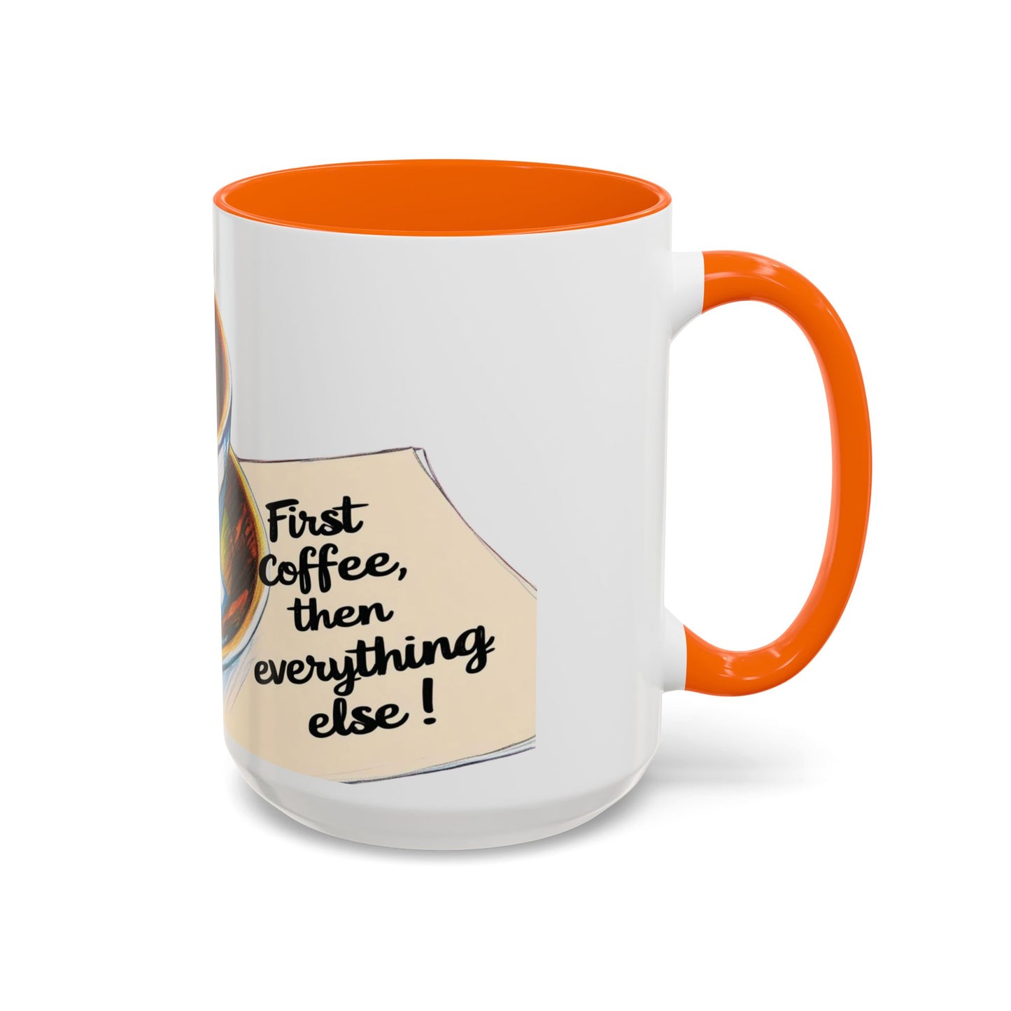 First Coffee, Then Everything Else Accent Mug – Stylish 11/15oz Coffee Cup for Coffee Lovers